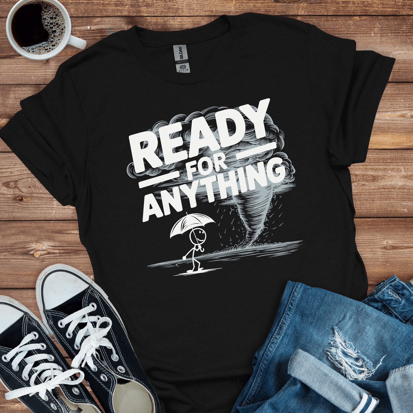 Ready for Anything T-Shirt