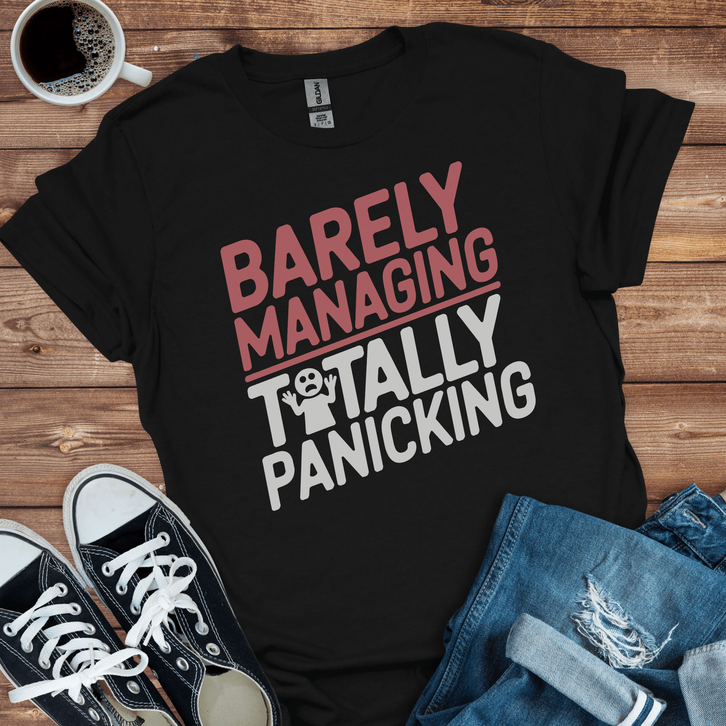 Barely Managing T-Shirt