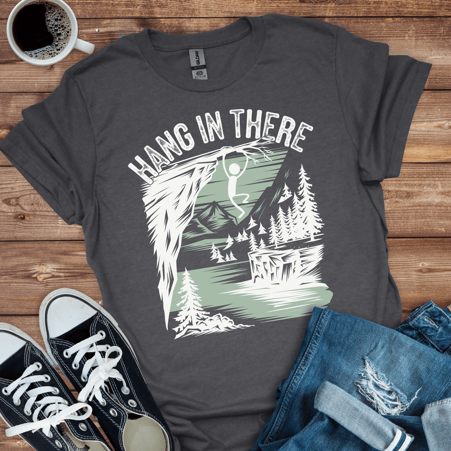 Hang in There T-Shirt