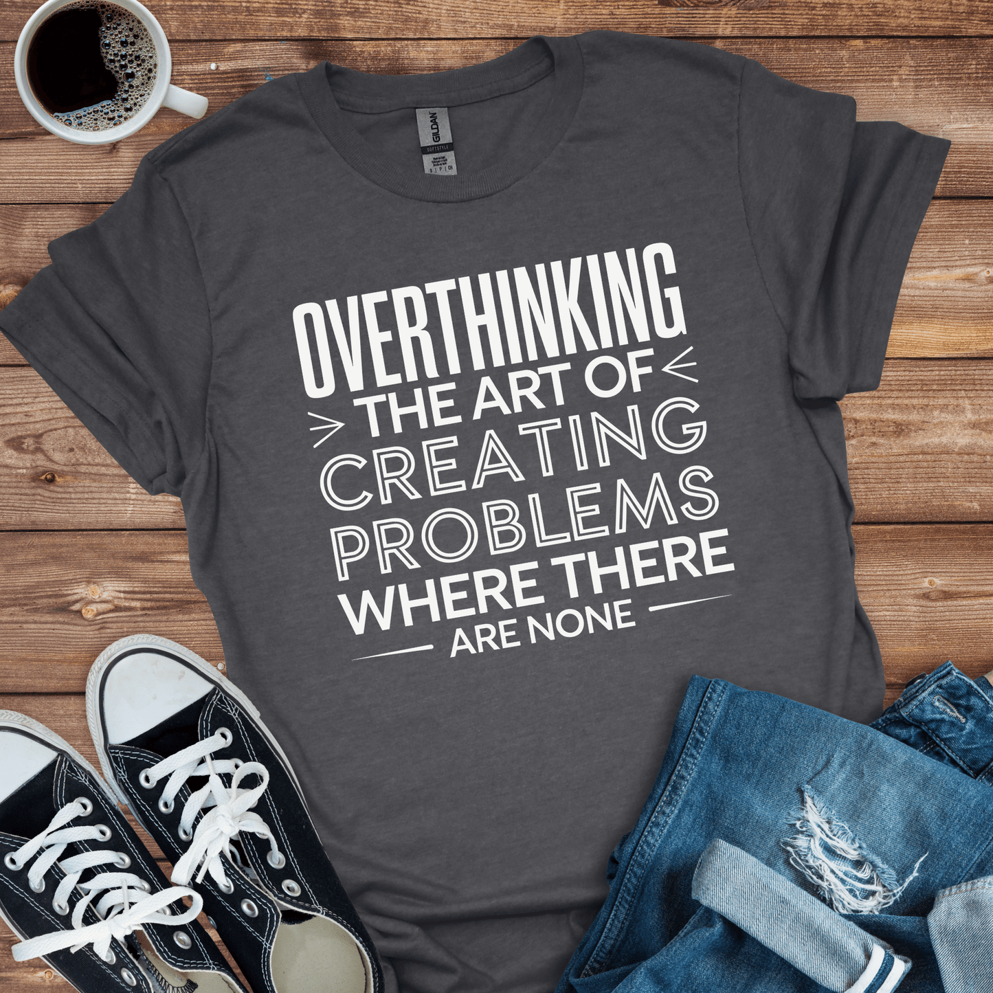 The Art of Overthinking T-Shirt