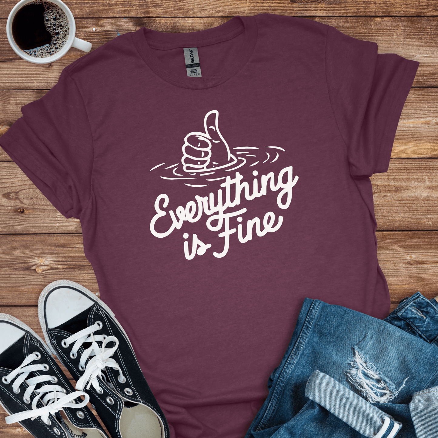 Everything is Fine T-Shirt