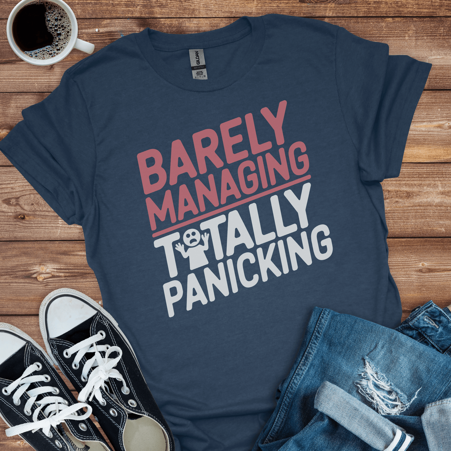 Barely Managing T-Shirt