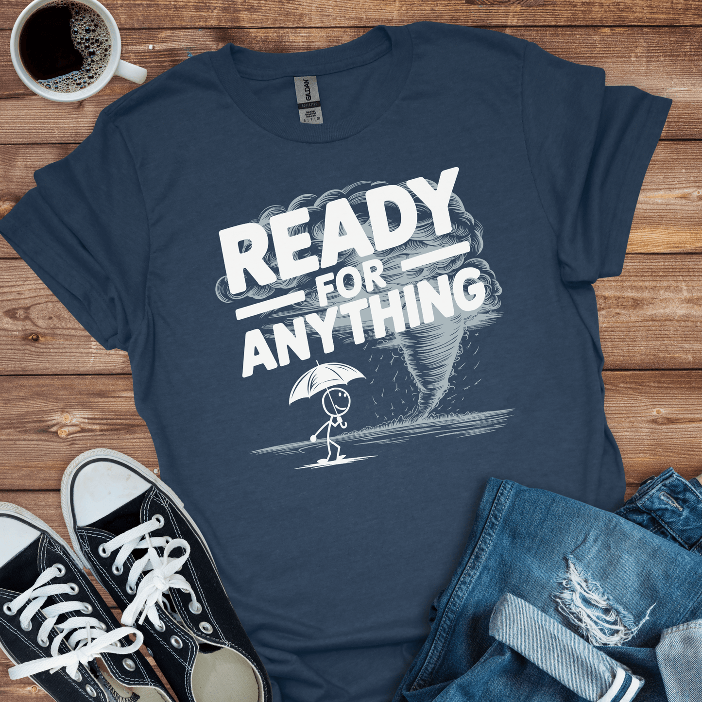 Ready for Anything T-Shirt