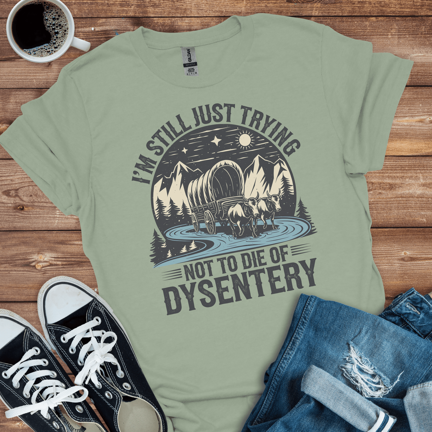 Die of Dysentery T-Shirt