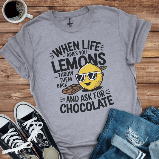 When Life Gives You Lemons T-Shirt