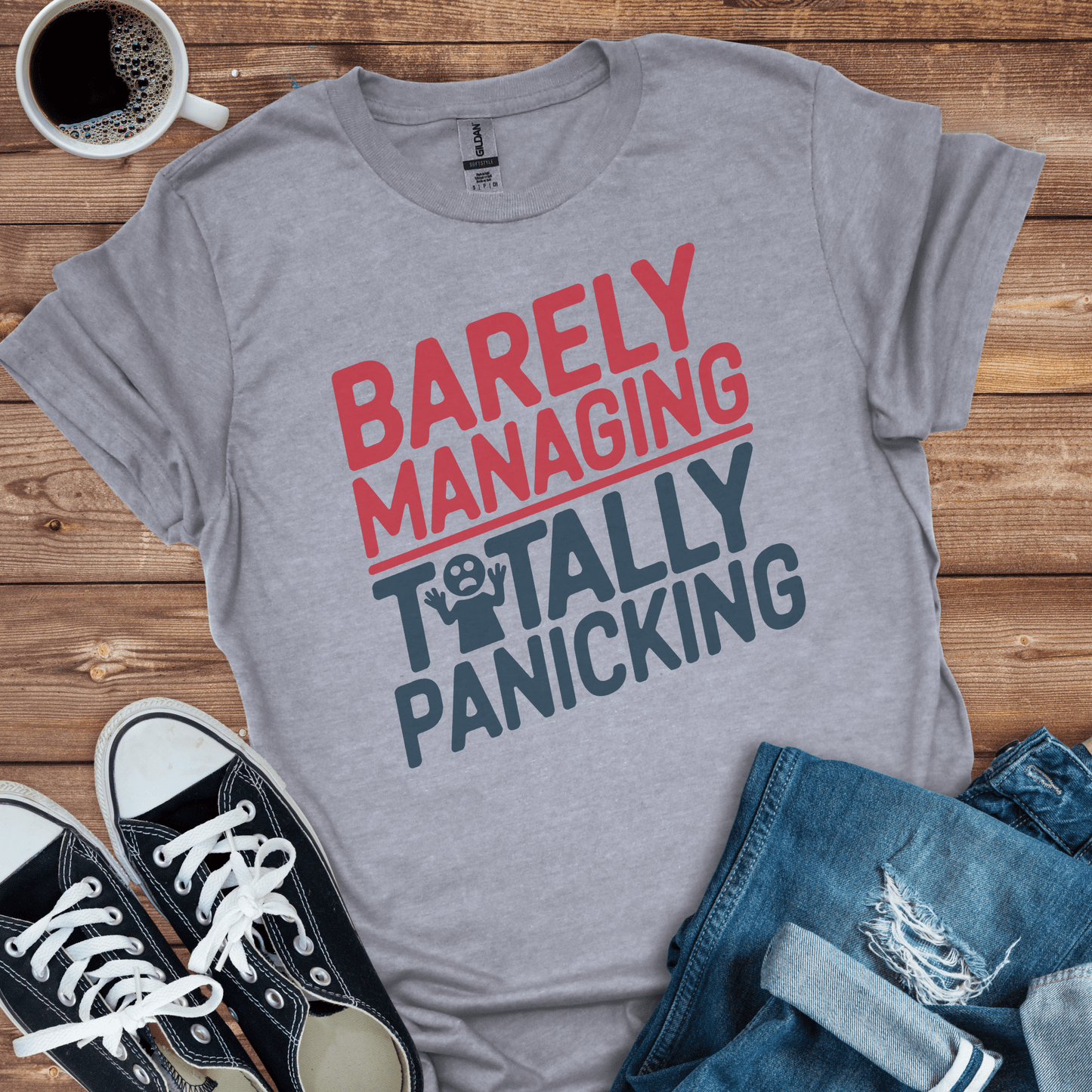 Barely Managing T-Shirt