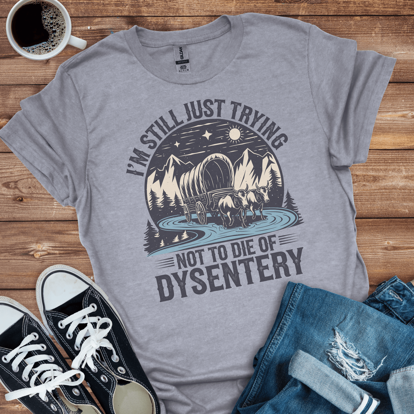 Die of Dysentery T-Shirt