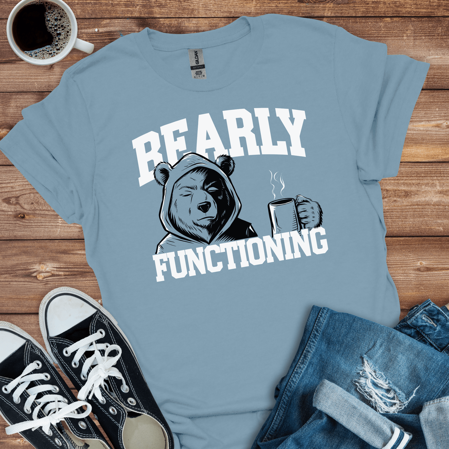 Bearly Functioning Bear T-Shirt