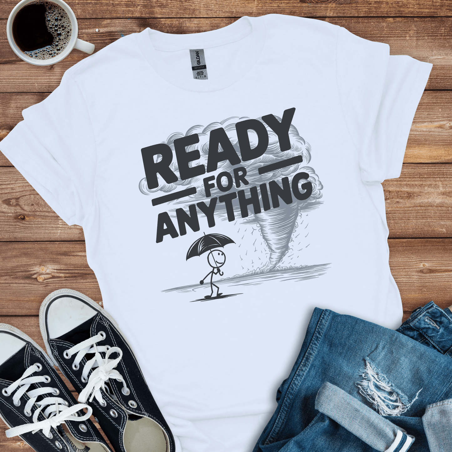 Ready for Anything T-Shirt